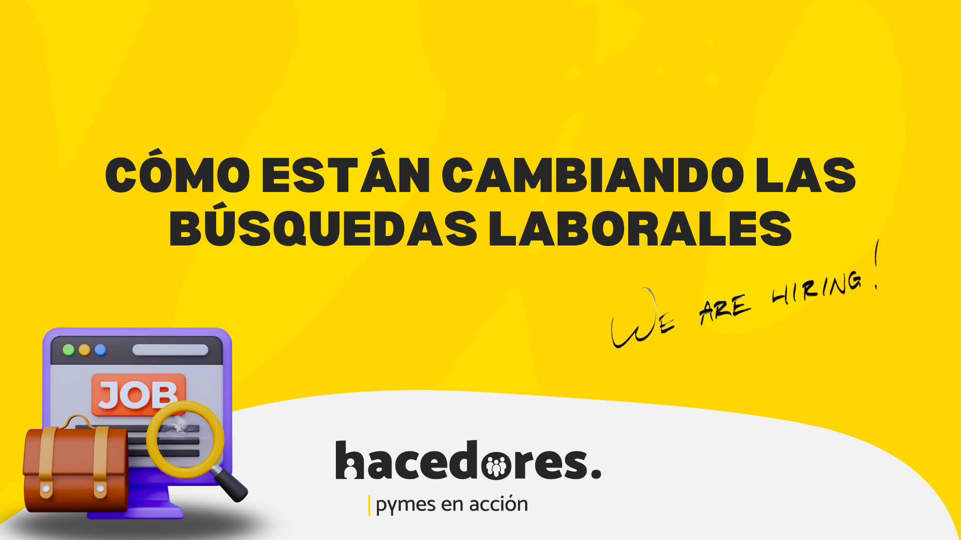 Cómo están cambiando las búsquedas laborales.